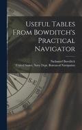 Useful Tables From Bowditch's Practical Navigator