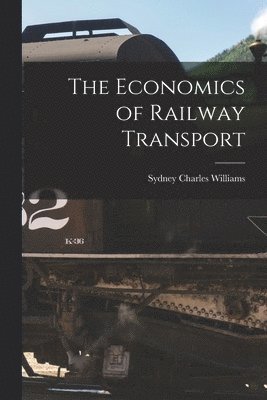 Economics of Railway Transport
