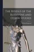 The Riddle of the Ruthvens and Other Studies