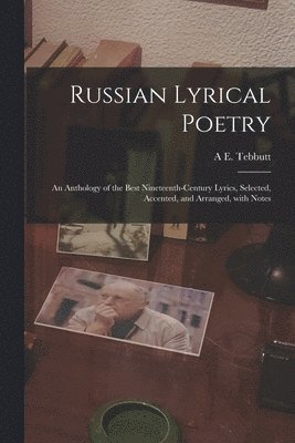 A E Tebbutt - Russian Lyrical Poetry, Häftad