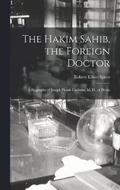 The Hakim Sahib, the Foreign Doctor