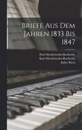 Briefe Aus Dem Jahren 1833 Bis 1847