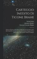 Carteggio Inedito Di Ticone Brahe