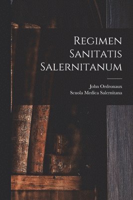 Regimen Sanitatis Salernitanum