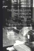 Hakim Sahib, the Foreign Doctor