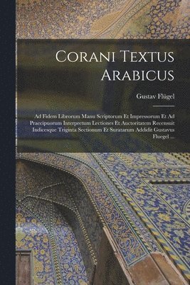 Gustav Flügel - Corani Textus Arabicus, Häftad