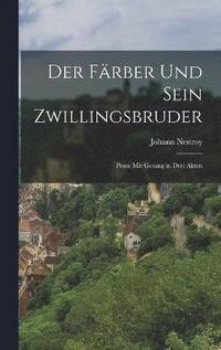 Färber und sein Zwillingsbruder