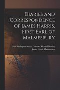 Diaries and Correspondence of James Harris, First Earl of Malmesbury