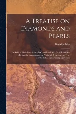 David Jeffries - Treatise on Diamonds and Pearls, Häftad. Tillgänglighet: Lägg i varukorg
