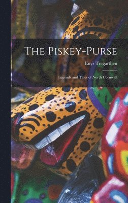 Enys Tregarthen - Piskey-purse, Inbunden. Tillgänglighet: Lägg i varukorg