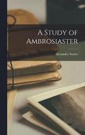 A Study of Ambrosiaster