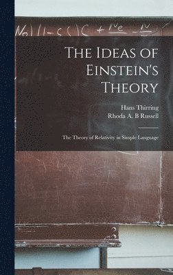 Hans Thirring, Rhoda A B Russell - Ideas of Einstein's Theory, Inbunden. Tillgänglighet: Lägg i varukorg