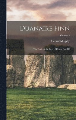 Gerard Murphy - Duanaire Finn, Inbunden