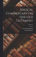 Biblical Commentary on the Old Testament; Volume 2