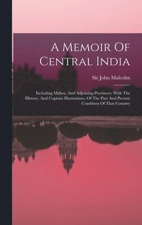 Memoir Of Central India