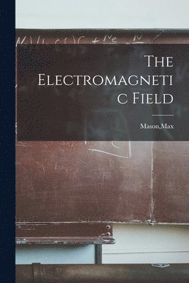 Max Mason - Electromagnetic Field, Häftad. Tillgänglighet: Lägg i varukorg