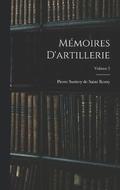 Mmoires D'artillerie; Volume 2