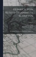 Heinrich Von Kleists Gesammelte Schriften