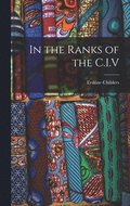 In the Ranks of the C.I.V
