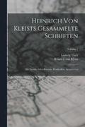 Heinrich Von Kleists Gesammelte Schriften
