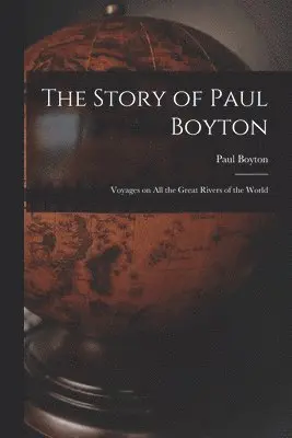 Paul Boyton - Story of Paul Boyton, Häftad. Tillgänglighet: Lägg i varukorg