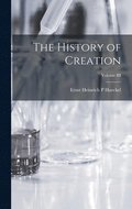 The History of Creation; Volume III