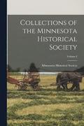 Collections of the Minnesota Historical Society; Volume I