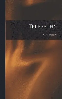 W W Baggally - Telepathy, Inbunden. Tillgänglighet: Lägg i varukorg