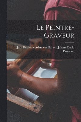 Le Peintre-Graveur