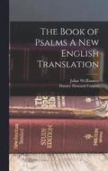 The Book of Psalms A New English Translation