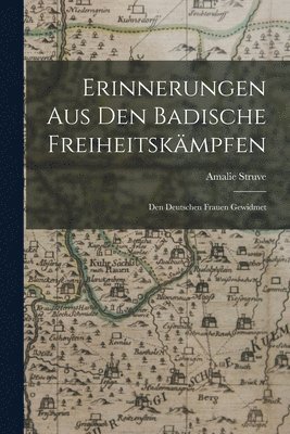Amalie Struve - Erinnerungen aus den Badische Freiheitskämpfen, Häftad
