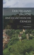 Heliand Und Die Angels�chsische Genesis