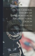 On the General Theory of Proportion in Architectural Design