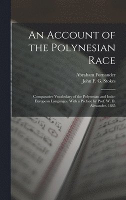 Abraham Fornander, John F G Stokes - Account of the Polynesian Race, Inbunden. Tillgänglighet: Lägg i varukorg
