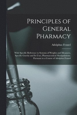 Principles of General Pharmacy