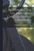 Recherches Sur Les Arrosages Chez Les Peuples Anciens ...