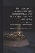 Systematisch-Alphabetisches Repertorium Der Homopathischen Arzneien