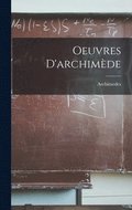 Oeuvres D'archim�de