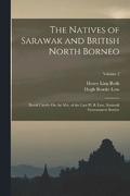 The Natives of Sarawak and British North Borneo