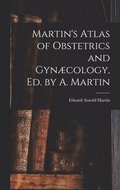 Martin's Atlas of Obstetrics and Gynaecology, Ed. by A. Martin