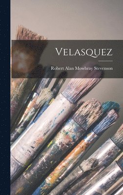 Robert Alan Mowbray Stevenson - Velasquez, Inbunden. Tillgänglighet: Lägg i varukorg