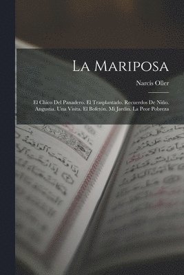 Narcís Oller - Mariposa, Häftad