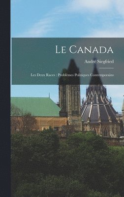 André Siegfried - Canada, Inbunden