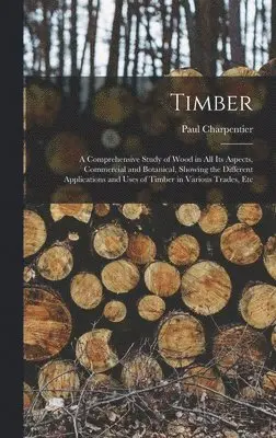 Paul Charpentier - Timber, Inbunden. Tillgänglighet: Lägg i varukorg