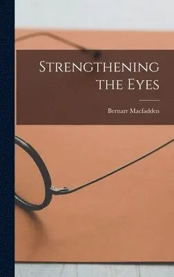 Strengthening the Eyes