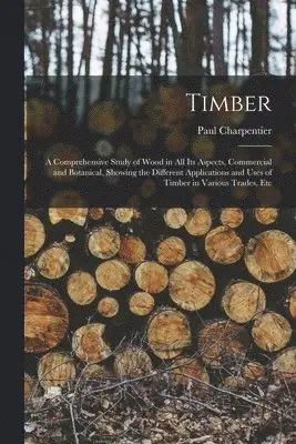 Paul Charpentier - Timber, Häftad. Tillgänglighet: Lägg i varukorg