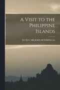 Visit to the Philippine Islands