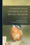 Catalogue of the Birds in the British Museum; Volume 27