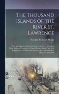 The Thousand Islands of the River St. Lawrence