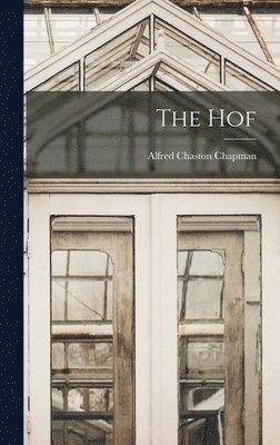 Alfred Chaston Chapman - Hof, Inbunden